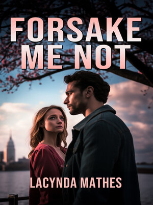 cover image of Forsake Me Not